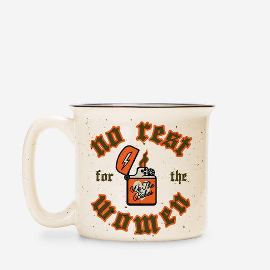 No Rest For The Women Ceramic Mug