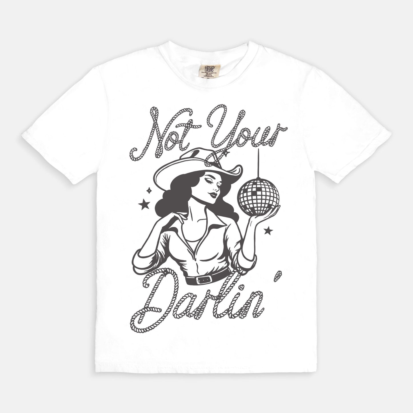 Not Your Darlin' Tee