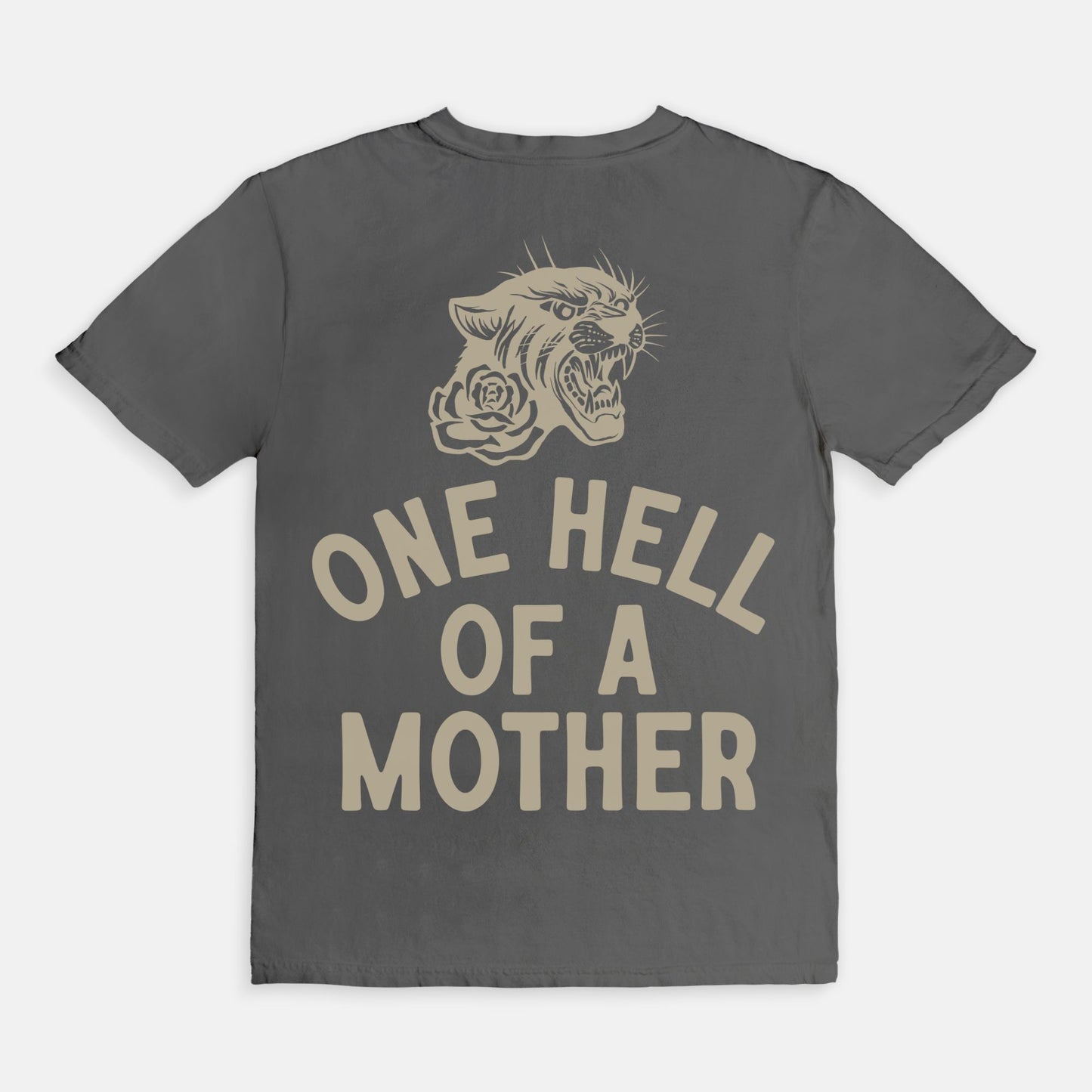 One Hell of A  Mother Tee