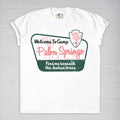 Palm Springs Tee