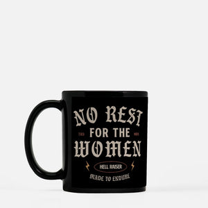 No Rest For The Women Mug