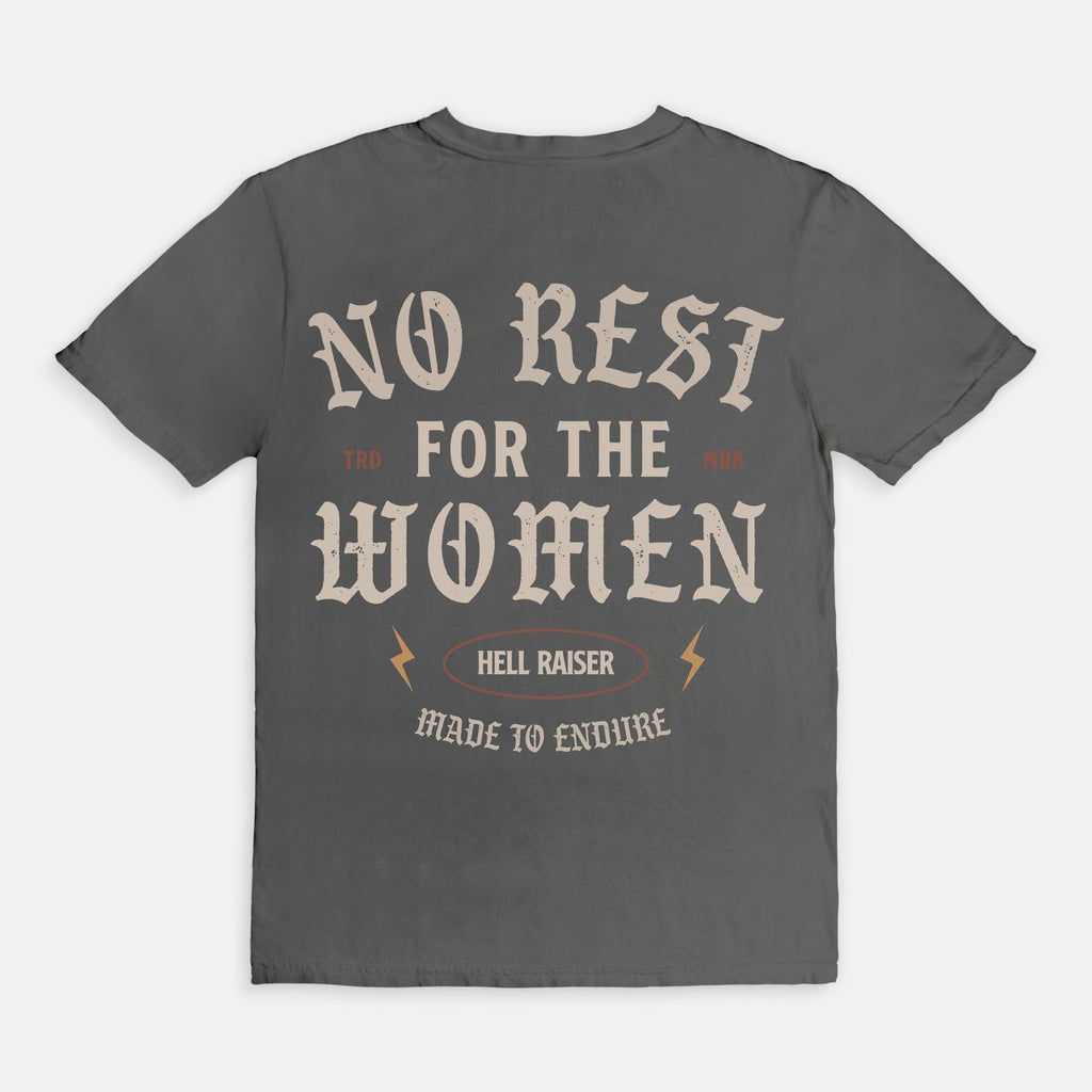 No Rest For The Women Tee