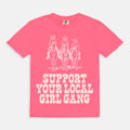 Support Your Local Girl Gang Tee