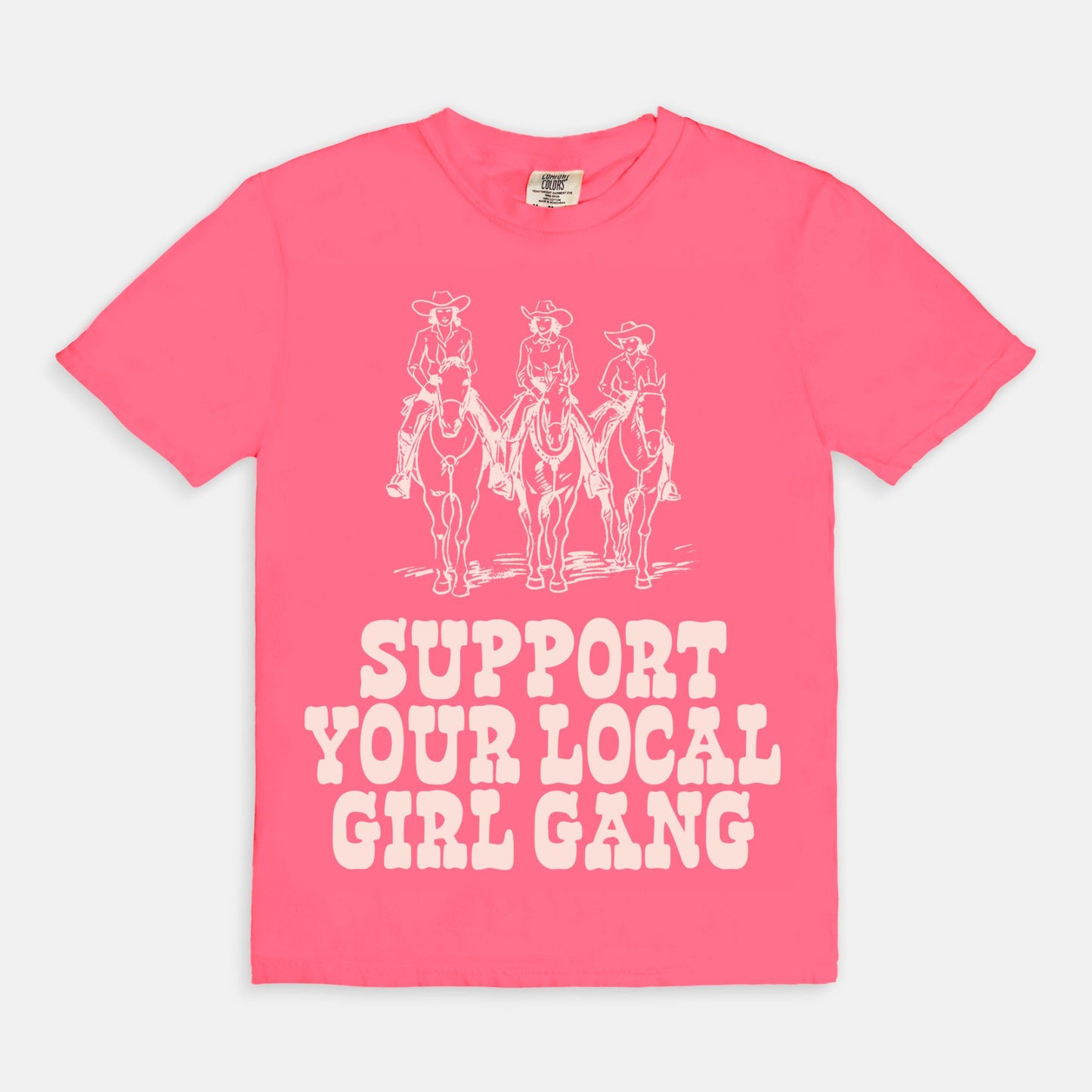 Support Your Local Girl Gang Tee