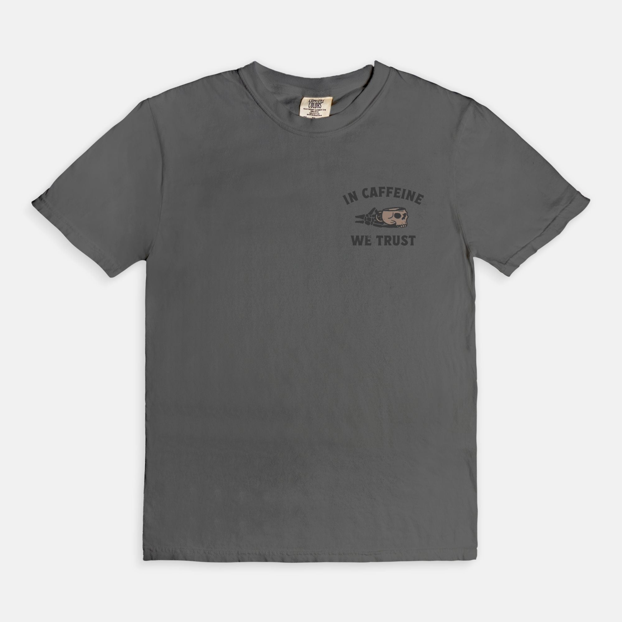 In Caffeine We Trust Tee