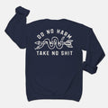 Do No Harm Take No Shit Crewneck