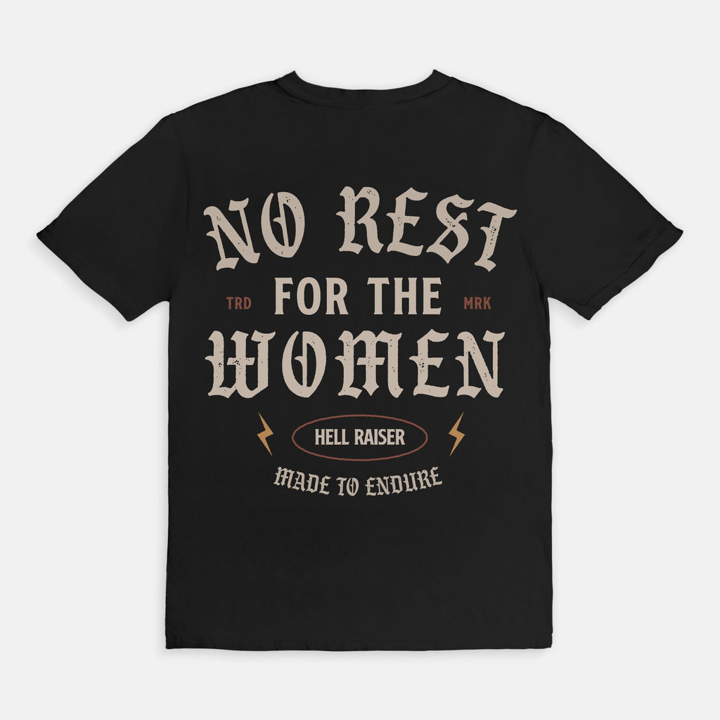 No Rest For The Women Tee
