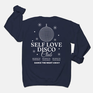Self Love Disco Club Sweatshirt