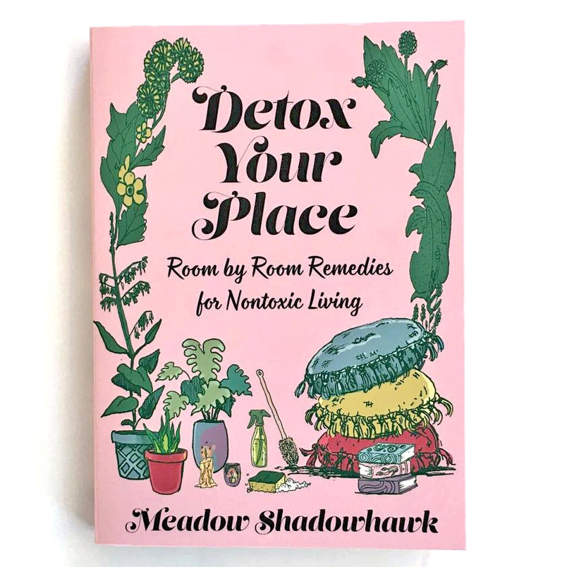 Detox Your Space: Room by Room Remedies For Non-Toxic Living
