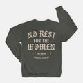 No Rest For The Women Crewneck