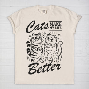 Cats Make Life Better Tee