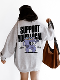 Support Your Local Coffee Shop Sweatshirt