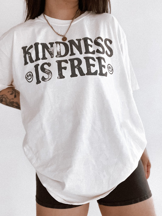 Kindness is Free Tee