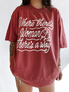 Where Theres A Woman Tee