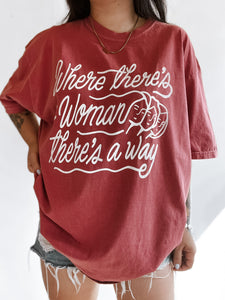 Where Theres A Woman Tee