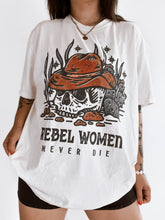 Load image into Gallery viewer, Rebel Women Never Die
