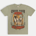 Chase Your Dreams Not Cowboys Tee