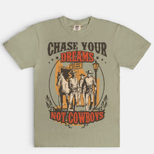 Load image into Gallery viewer, Chase Your Dreams Not Cowboys Tee
