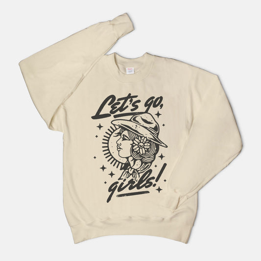 Let's Go Girls Sweatshirt