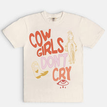 Load image into Gallery viewer, Cowgirls Don&#39;t Cry Tee
