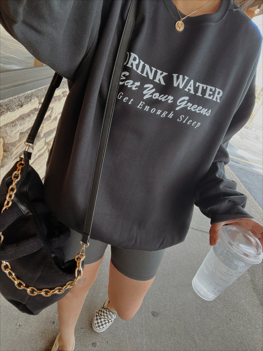 Drink Water, Eat Your Greens, Get Enough Sleep - Oversized Sweatshirt - Onyx